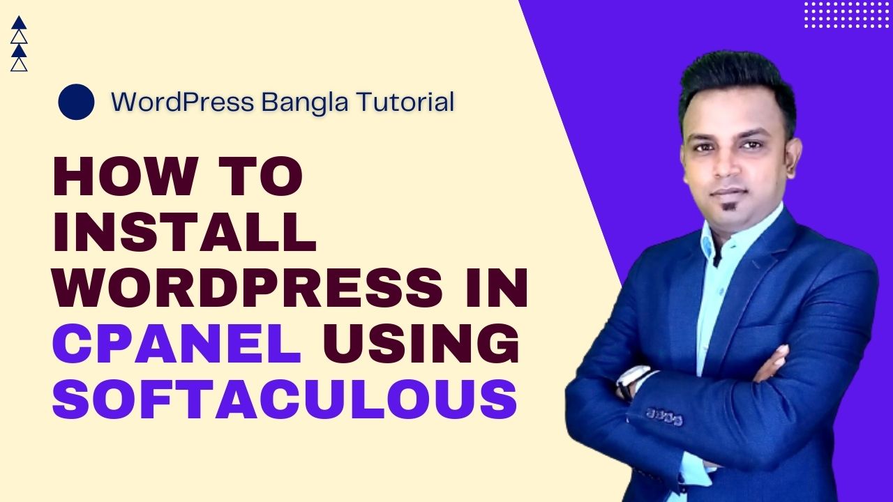 How to Install WordPress in cPanel using Softaculous | WordPress Bangla Tutorial